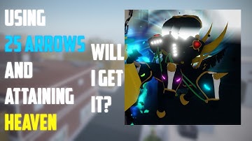 [YBA] Using 25 Arrows and Attaining Heaven