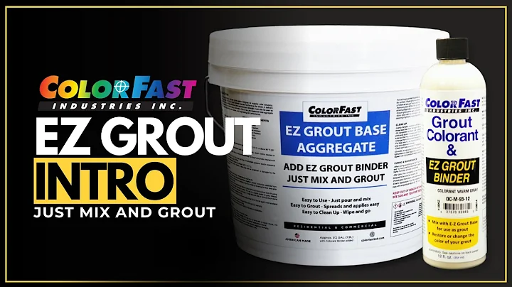 ColorFast EZ Grout | The Easier Grout System for Pros & DIYers