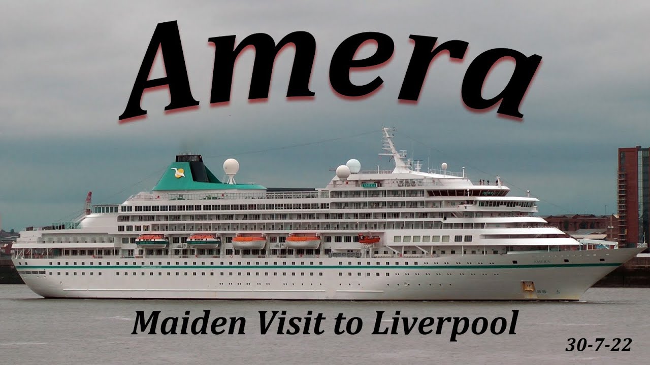amera cruise ship liverpool
