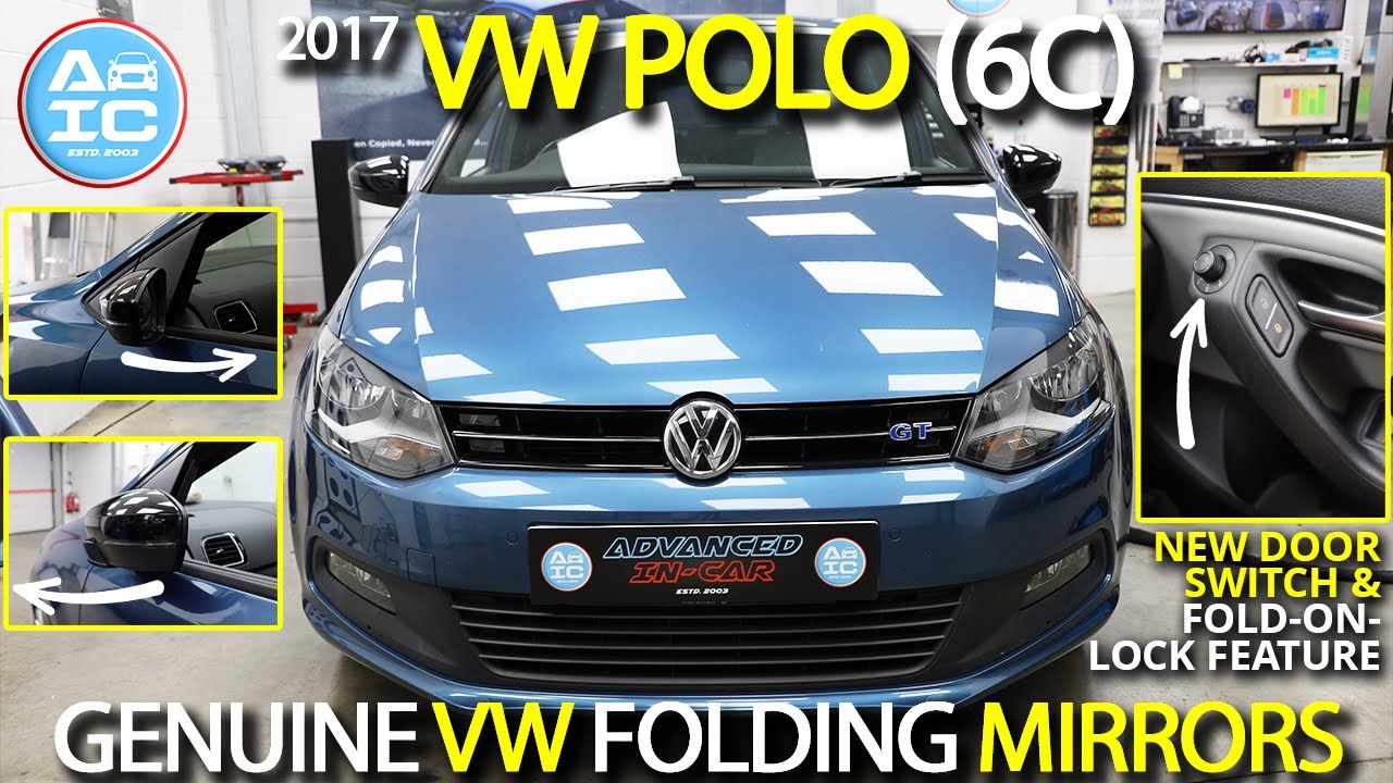 VW Polo (6C) 2017 gets Genuine VW Folding Mirrors! New Door Switch & Fold-On-Lock  Feature Activated! 