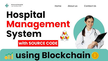Hospital Management System with Source Code 🧑‍💻 Best Final Year Project Idea using Blockchain