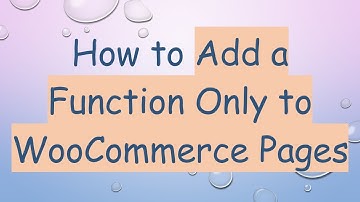 How to Add a Function Only to WooCommerce Pages