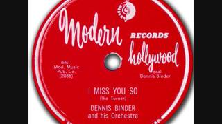 DENNIS BINDER   I Miss You So   78  1954