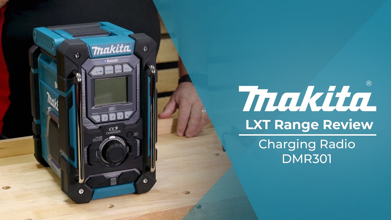 Makita LXT Review: Long-awaited charging radios