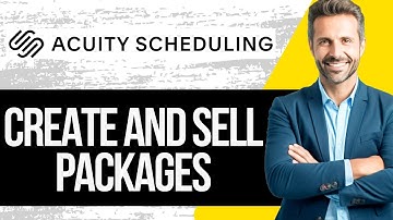 How to Create and Sell Packages in Acuity Scheduling