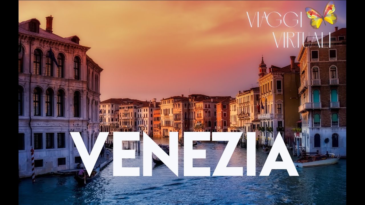 Venezia: viaggio virtuale nella citta' piu' bella del mondo