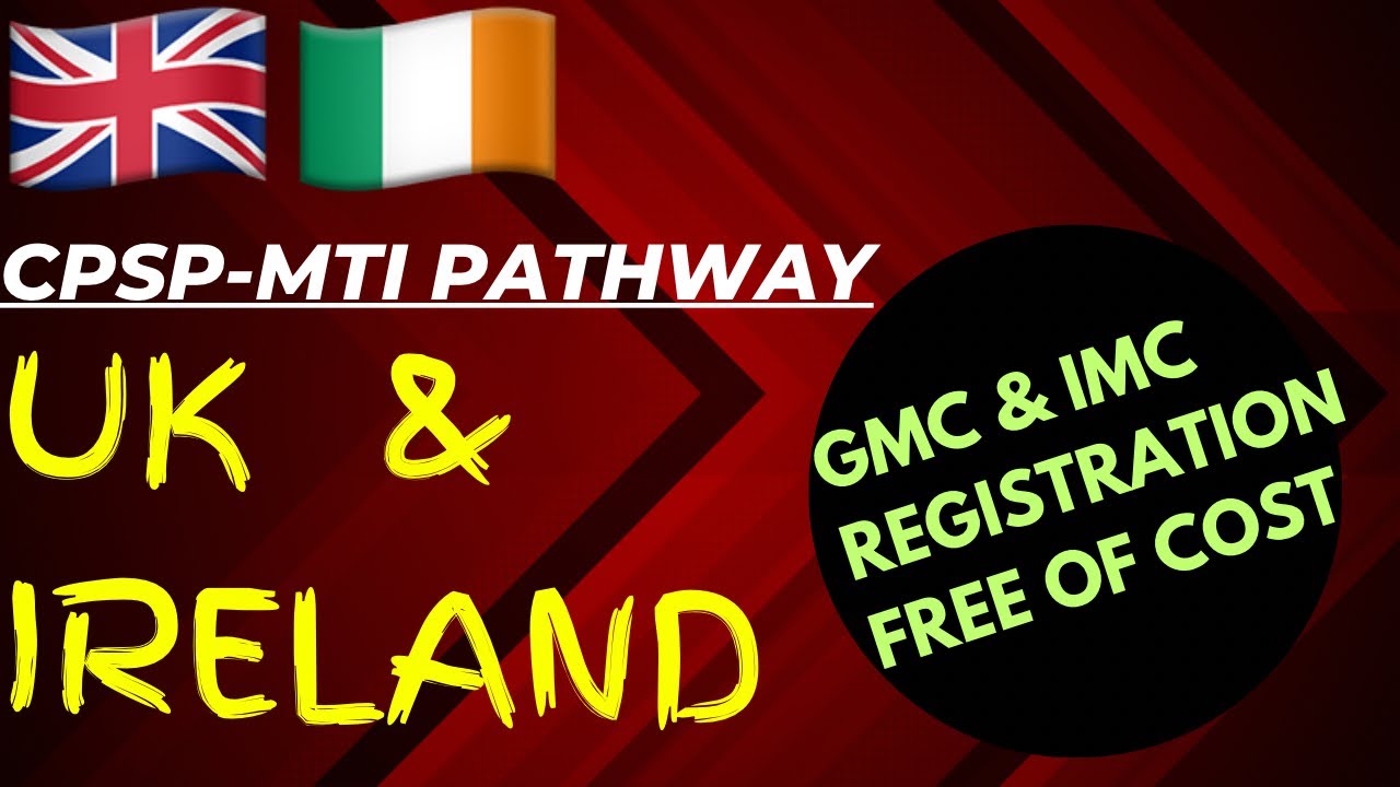 CPSP-MTI Pathway for UK/Ireland | Pakistani Doctors Come to UK/Ireland | CPSP In UK/Ireland