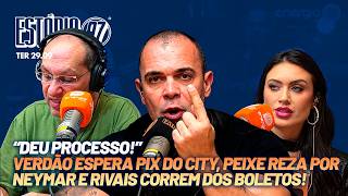 VERDÃO ESPERA PIX DO CITY, PEIXE REZA POR NEYMAR E RIVAIS CORREM DOS BOLETOS! ESTÁDIO 97 - 29/09/26
