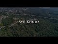 Trailer aye khuda by awais iqbal  official