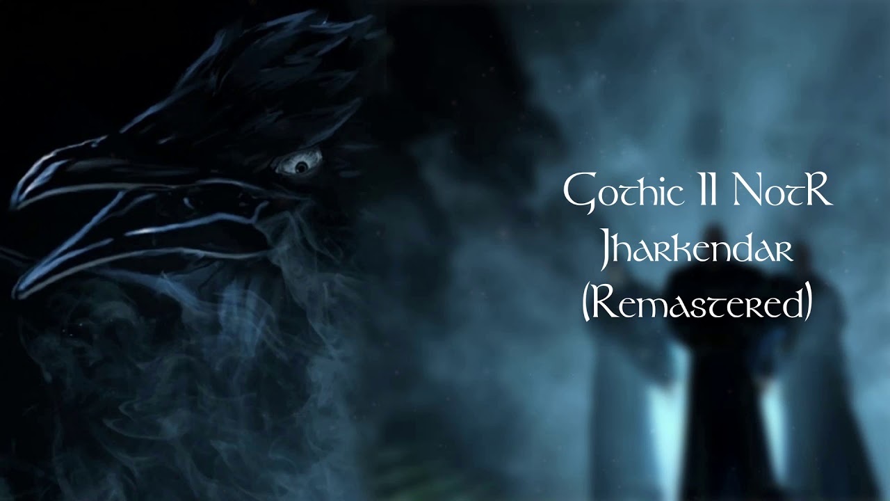 Gothic 2: Die Nacht des Raben [OST] #04 - Jharkendar