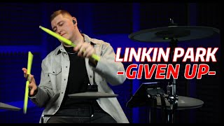 Linkin Park - Given Up | Drum Cover by Sergey Gulyaev
