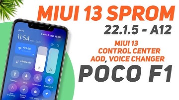 Poco F1 - MIUI 13 SPRom 22.1.5 - Android 12 | MIUI 13 Control Center, AOD, Voice Changer