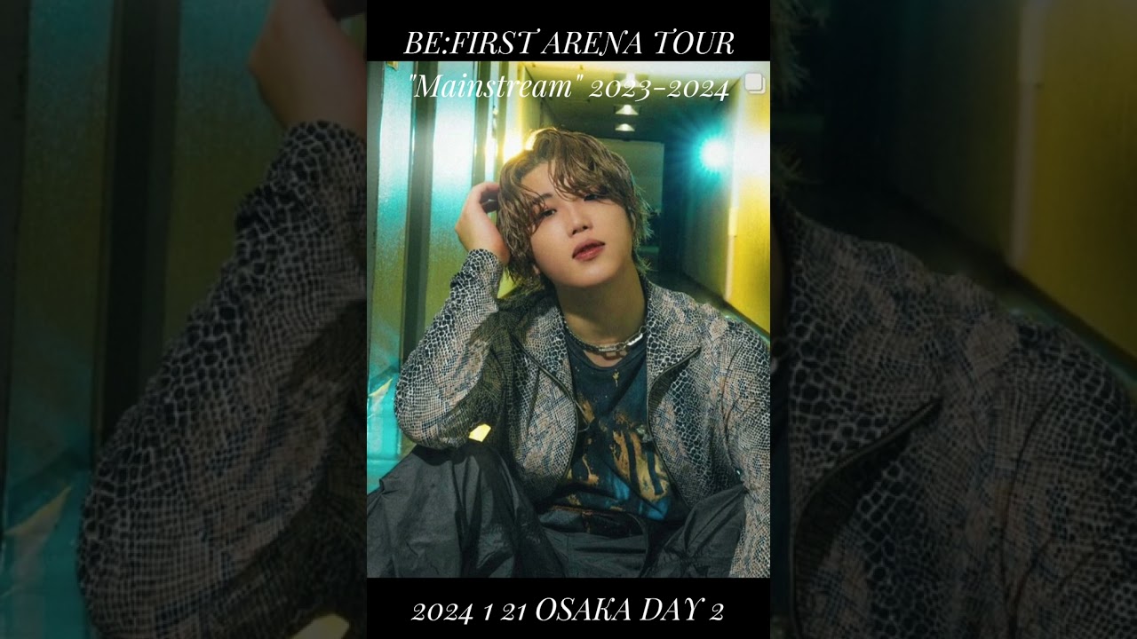 ミュージシャン BE:FIRST ARENA TOUR Mainstream BE:FIRST ARENA TOUR 2023-2024 