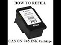 How to Refill Canon 745s Black cartridge