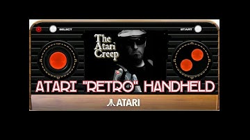 The Atari Creep: Atari " Retro" Handheld