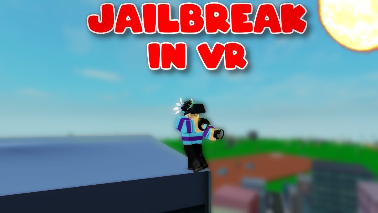 I Played Jailbreak In Vr Roblox Youtube