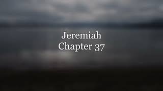 The Book of Jeremiah Chapter 37 - New King James Version (NKJV) - Audio Bible