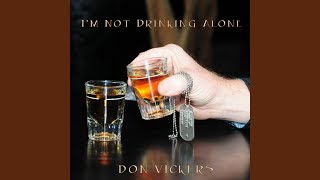 I'm Not Drinking Alone