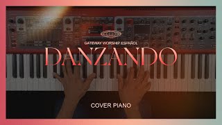 Danzando | Christine D'Clario - Gateway Worship Español [Instrumental Piano Cover]