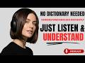 Never Translate Again! Master Everyday English by Listening