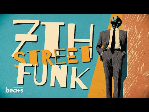 7th Street Funk — Audio Library Beats | Smooth Jazz Funk | No Copyright Music