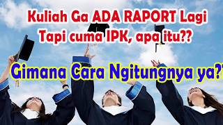 Kuliah 4 Tahun Cuma Demi Satu Nilai Ipk Apa Itu Gimana Cara Ngitungnya Ya