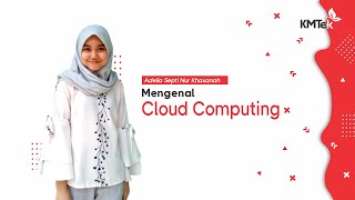 Yuk! kenalan Dengan Cloud Computing