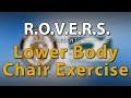 R.O.V.E.R.S. Presents: Lower Body Chair Exercise