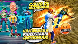 ESTE TOXICO INSULTO A *Antronixx G* Y DIJO QUE ME HABÍA GANADO😳 Y TOCÓ PONERLO A RESPETAR EN PVP-#2