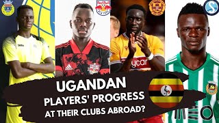 Ugandan Players' Progress At Their Clubs Abroad | Top 5 Player Edition