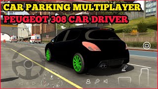 Peugeot 308 Car Driving in city Car Parking multiplayer #17 | Android ios Gameplay | Jutt42 gamerz screenshot 5