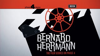 Reprint: Bernard Herrmann: The Complete Film Score Recordings on Phase 4 (trailer)