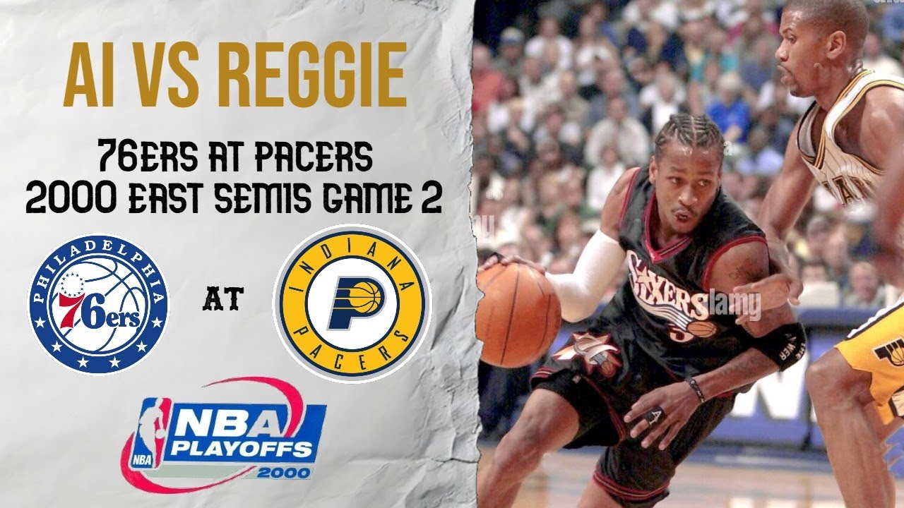 2000 Playoffs ECSF Game 2 - Philadelphia 76ers at Indiana Pacers - YouTube