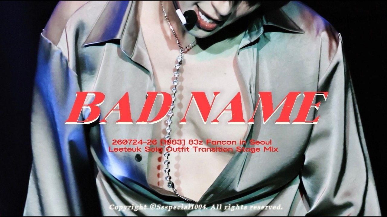 【Leeteuk Fancam】260724-26 [1983] 83z Fancon in Seoul Bad Name Outfit Transition 4K Stage Mix