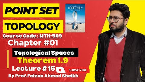 15.Chapter 1 Topological Spaces|Theorem 1.9|Point set Topology