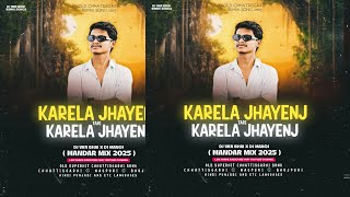 करेला झाएंझ तरी | Karela Jhayenjh Tari | Mandar Mix | Old Cg Song | DJ VKR BHAI 2.0 | DJ MANOJ |