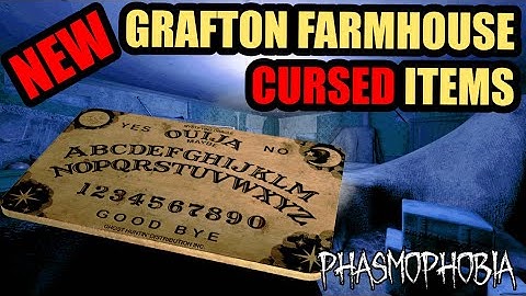 All Cursed Item Locations for NEW GRAFTON FARMHOUSE | Phasmophobia