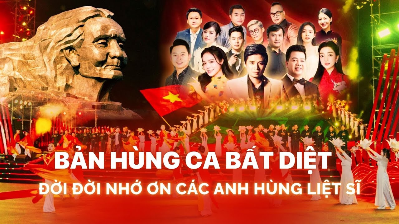 Bản hùng ca bất diệt | Chương trình nghệ thuật đặc biệt Kỷ niệm 78 năm Ngày Thương binh - Liệt sĩ