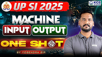 UP SI 2025 | Machine Input Output in One Shot | Reasoning by Yogendra Sir | KGS UP Exams