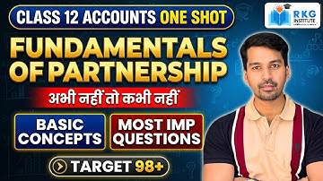PG ONE SHOT🔥 Fundamentals of Partnership | Class 12 Accounts | Full Chapter Complete