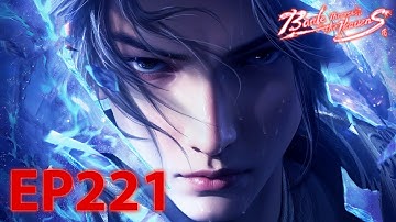 💥ENG SUB | Battle Through the Heavens EP221 Full Version