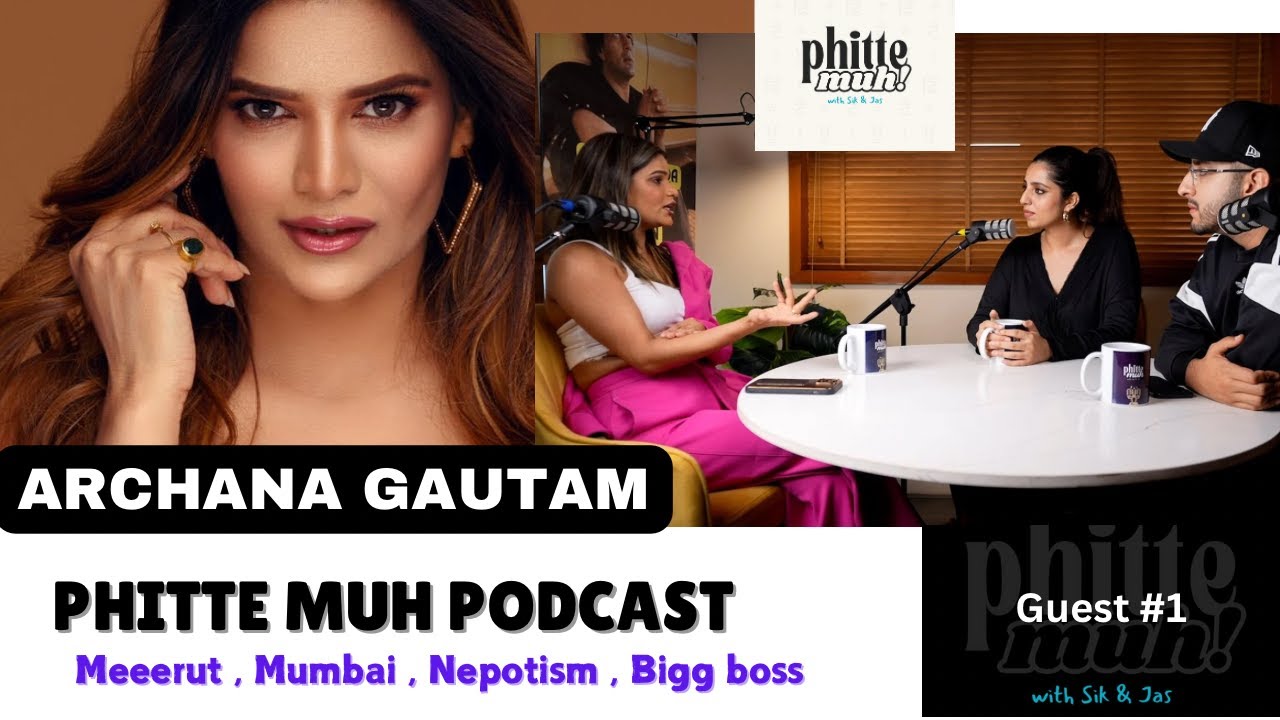 Archana Gautam's Journey from Meerut to Mumbai, Nepotism, BIGG BOSS , KHATRON KE KHILADI & Politics!