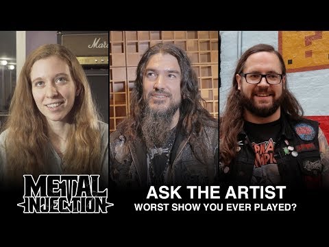 Worst Show You Ever Played? – ASK THE ARTIST | Metal Injection