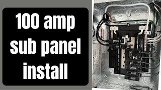How to install a sub panel. 100 amp sub panel quick and easy