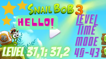Snail Bob 3 Time mode 40-43 Level 37,1; 37,2