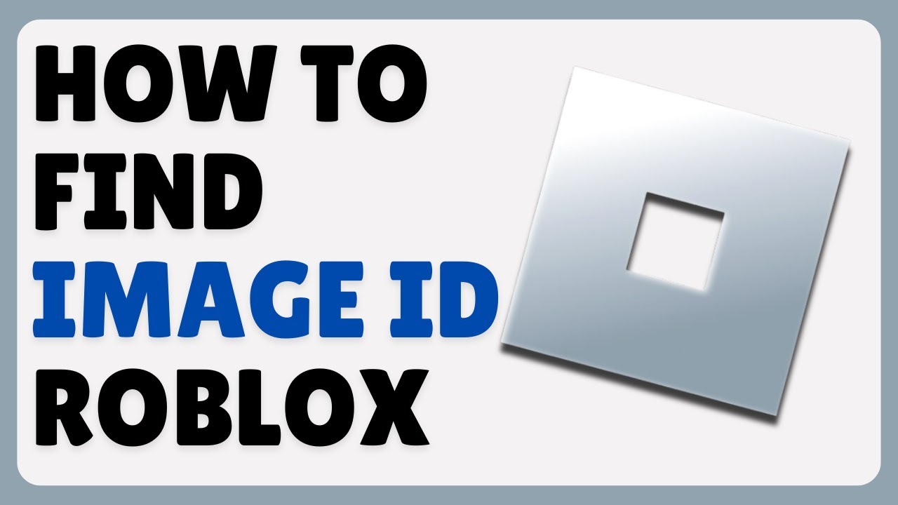 How To Find Image ID In Roblox (2025) - YouTube