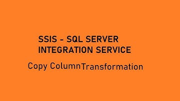 Copy Column Transformation || SSIS Transformation