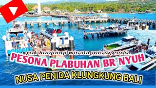 Pesona Plabuhan Br Nyuh-Desa Ped Nusa Penida-Klungkung Bali