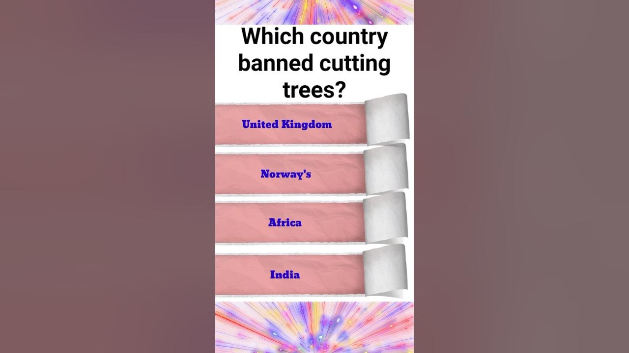 Which Country Banned Cutting Trees shorts YouTube which-country-banned-cutting-trees-shorts-youtube