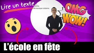 Lire un texte facile en français  5ème  (L’école en fête )